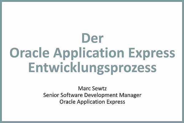 2015 Vorschau Aufzeichnung APEX Entwicklungsprozess Marc Sewtz